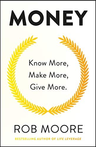 Money: Know More, Make More, Give More – Book Review